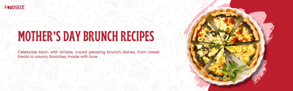 Best Mothers Day Brunch Recipes