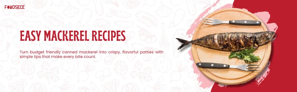 Easy Mackerel Recipes